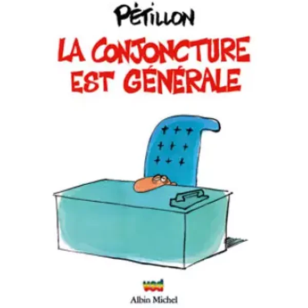 La conjoncture est générale - René Pétillon