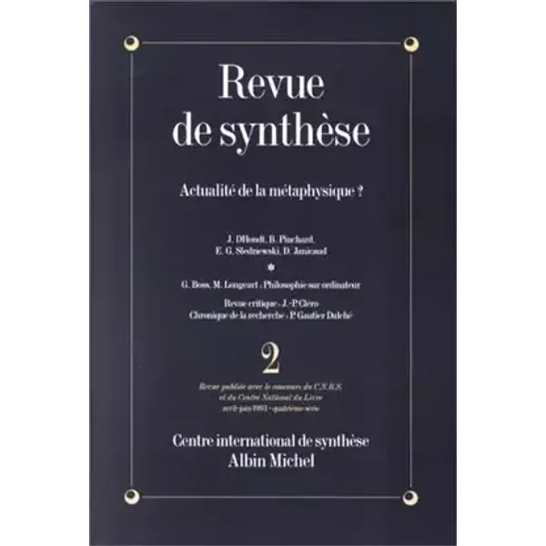 Revue de Synthèse, numéro 2, Avril-Juin 1993 : Actualité de la Métaphysique ? - Collectif