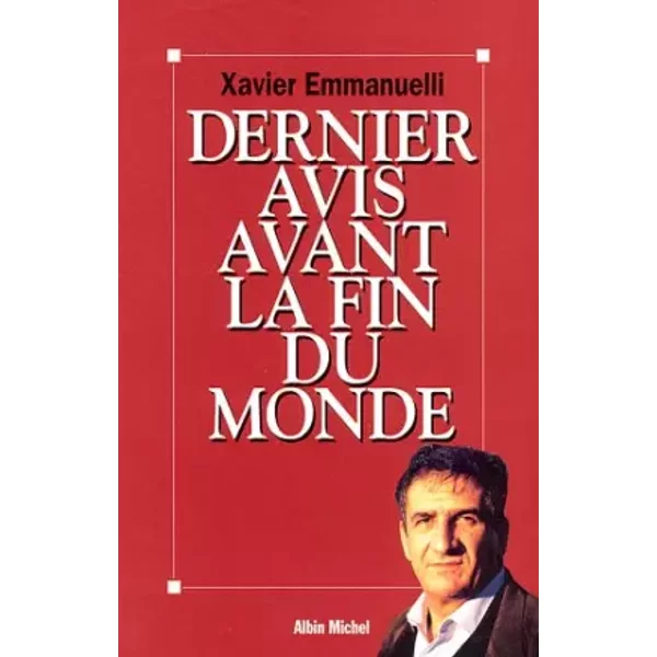 Dernier Avis Avant La Fin Du Monde - Xavier Emmanuelli-image