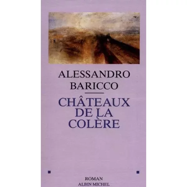 ChâTeaux De La ColèRe - Alessandro Baricco-image