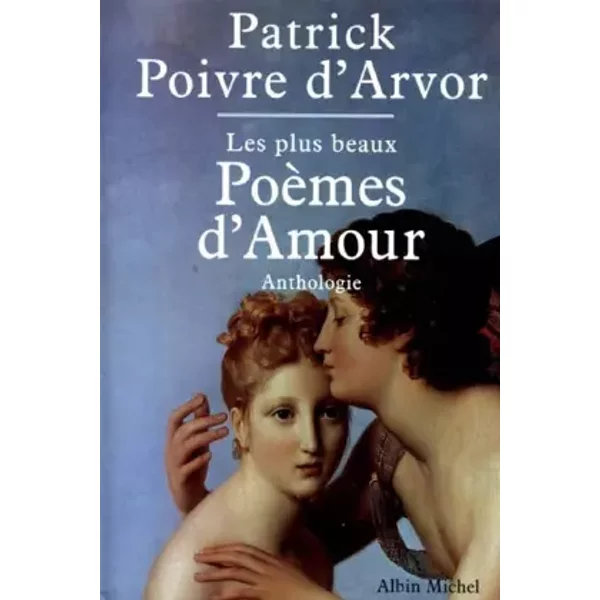Les Plus Beaux PoèMes D'amour - Patrick Poivre D'arvor-image