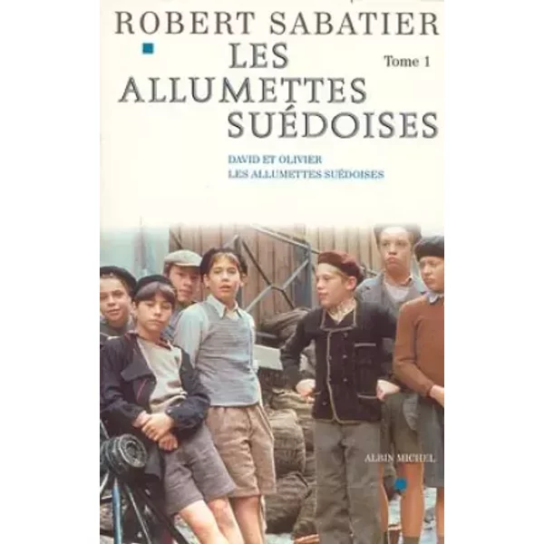 LES Allumettes Suedoises. Tome 1, David Et Olivier. Les Allumettes SuéDoises - Robert Sabatier-image