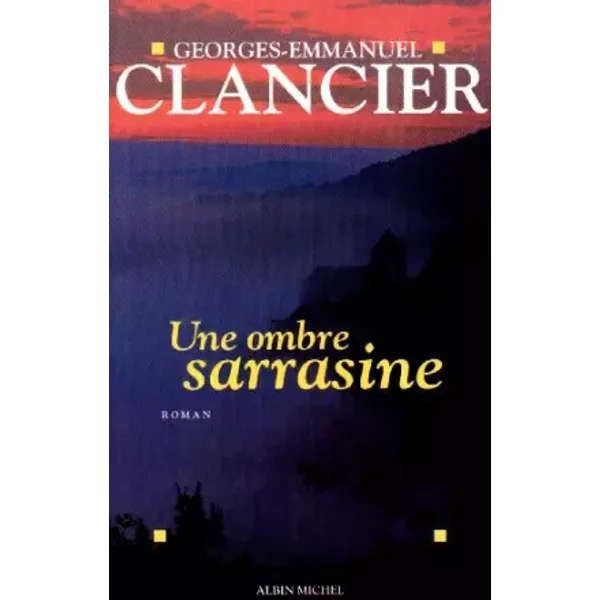 Une Ombre Sarrasine - Georges-Emmanuel Clancier-image