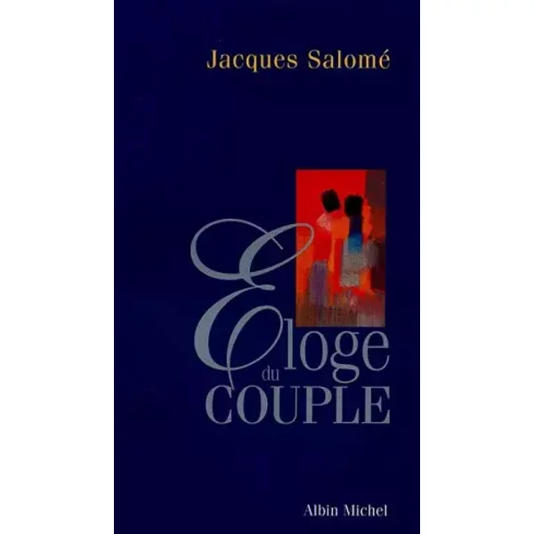 Eloge Du Couple - Jacques Salomé-image