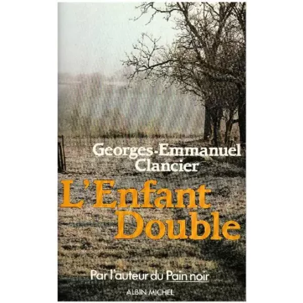 Ces Ombres Qui M'éClairent, N° 1 : L'enfant Double - Georges-Emmanuel Clancier-image