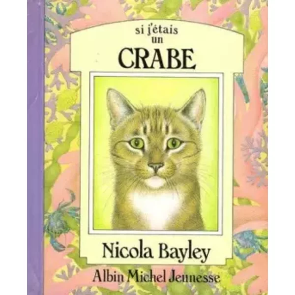 Si J'éTais Un Crabe - Bayley-image