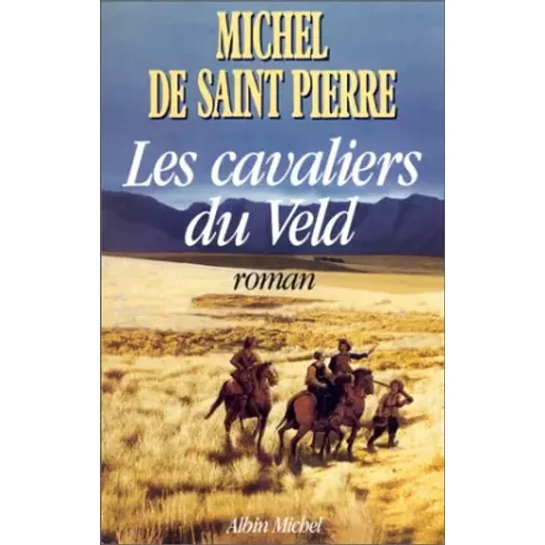 Les Cavaliers Du Veld - Michel De Saint Pierre-image
