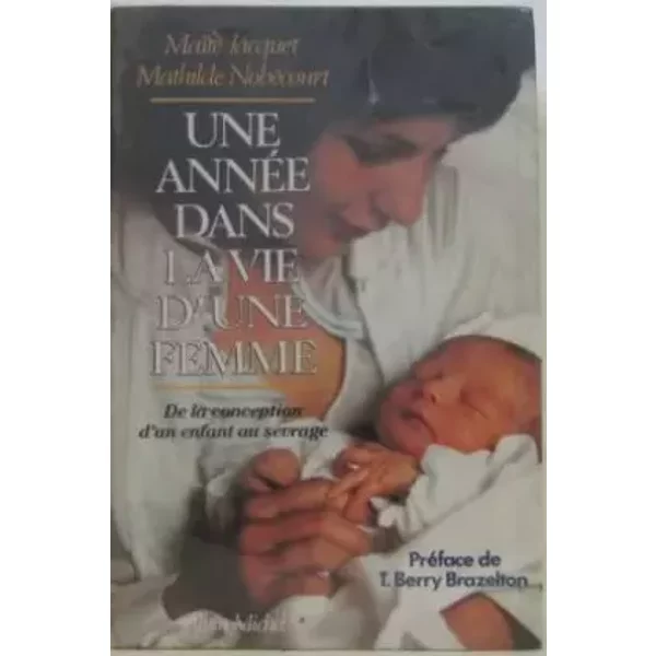 Une AnnéE Dans La Vie D'une Femme - MaïTé Jacquet Et Mathilde NobéCourt-image