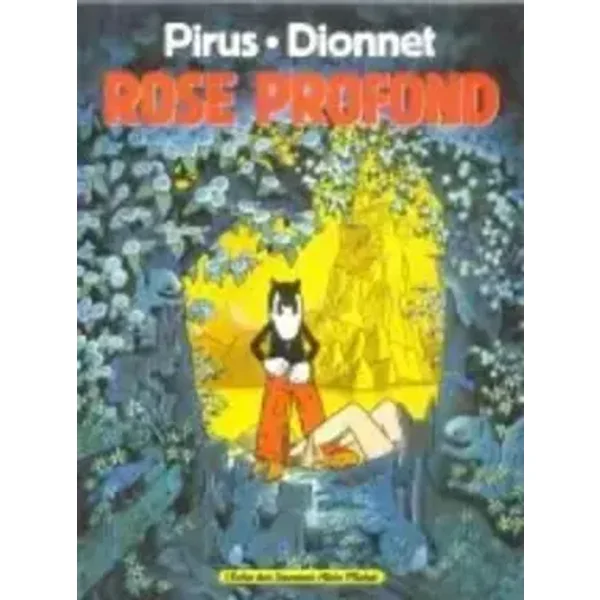 Rose profond. Une aventure de Malcom - Dionnet, Pirus