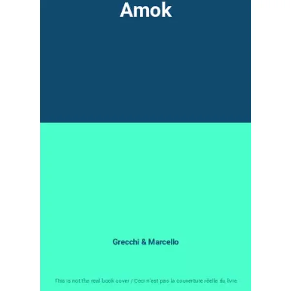 Amok - Grecchi, Marcello