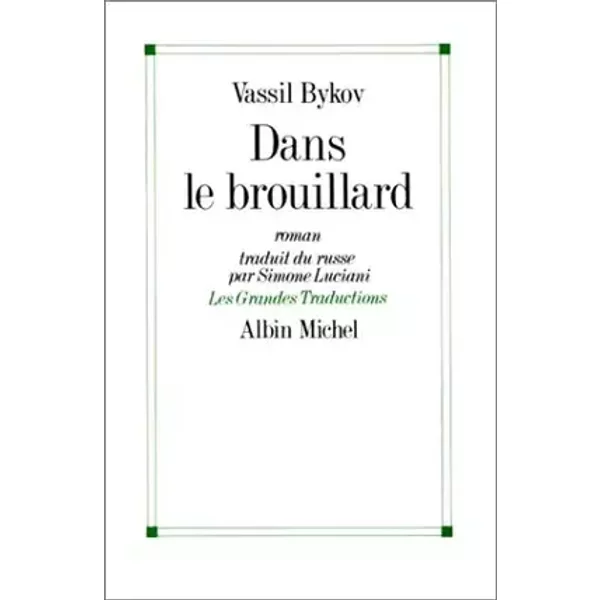 Dans le brouillard - Vassil Bykov, Simone Luciani