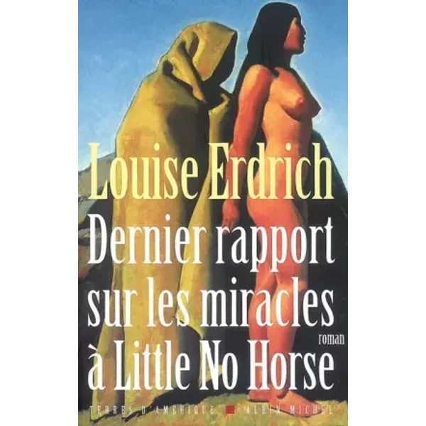 Dernier Rapport Sur Les Miracles à Little No Horse - Louise Erdrich Et Isabelle Reinharez-image