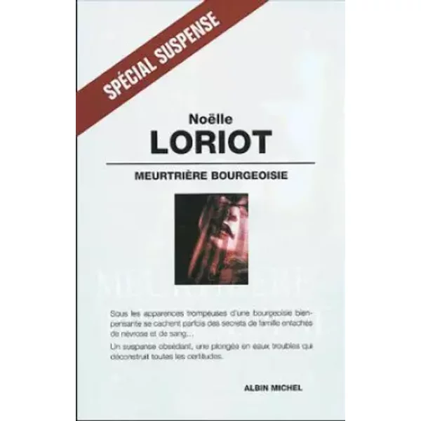 MeurtrièRe Bourgeoisie - NoëLle Loriot-image