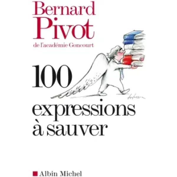 100 Expressions à Sauver - Bernard Pivot-image