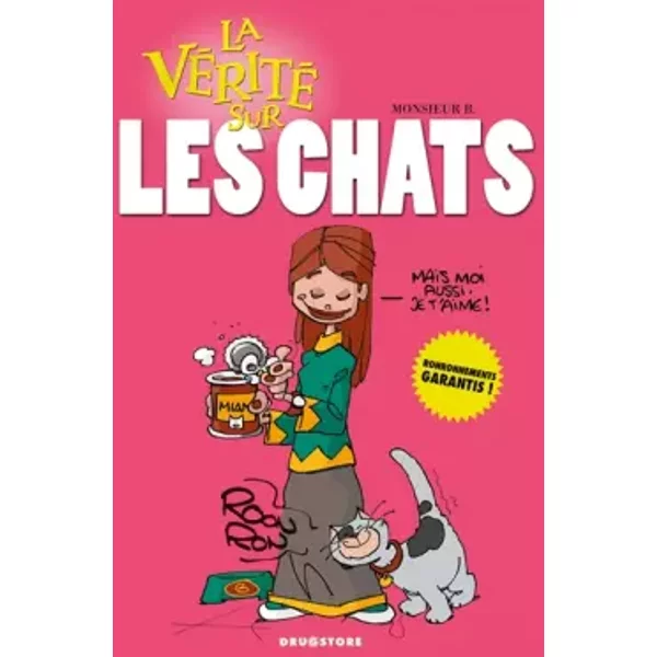 La vérite sur les chats - Monsieur B