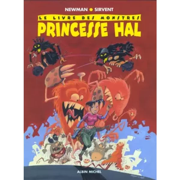 Le Livre Des Monstres : Princesse Hal - Newman, Alain Sirvent-image