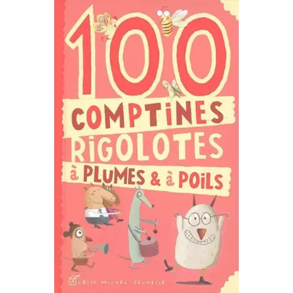 100 Comptines à Plumes Et à Poils - Jean-Hugues Malineau, GaëTan DoréMus, GéRard Bialestowski, FréDéRic RéBéNa, Collectif-image