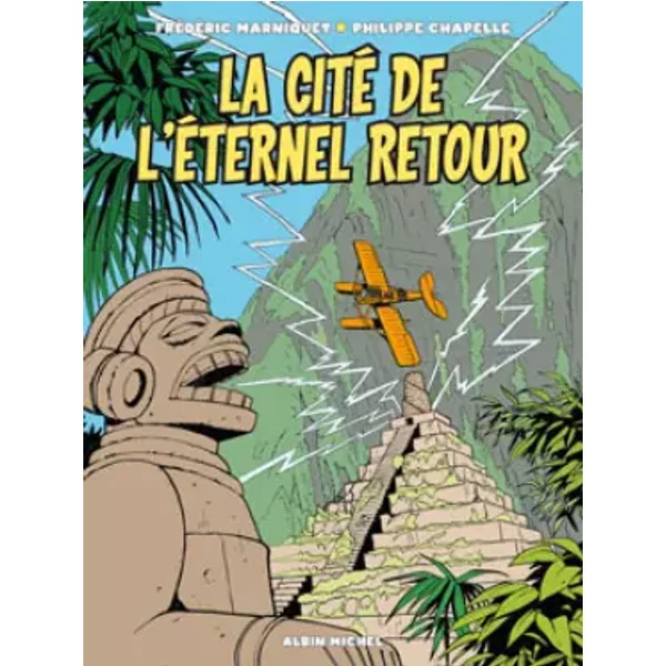 La Cité de l'éternel retour - Frédéric Marniquet, Philippe Chapelle