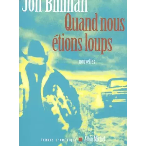 Quand Nous éTions Loups - Jon Billman-image