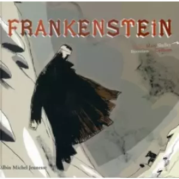 Frankenstein - Michel Piquemal, Christian Cailleaux