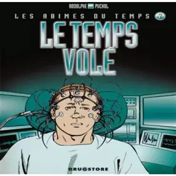 Les abîmes du temps, Tome 7 : Le temps volé - Rodolphe, Jeanne Puchol