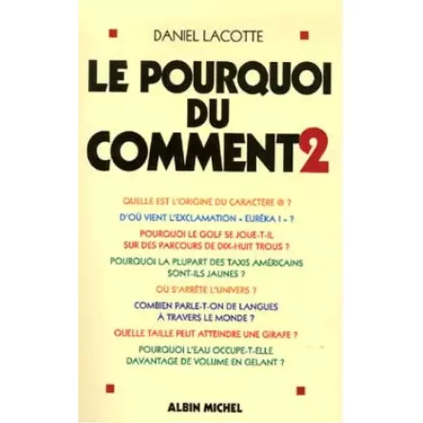 Le Pourquoi Du Comment, Tome 2 - Daniel Lacotte-image