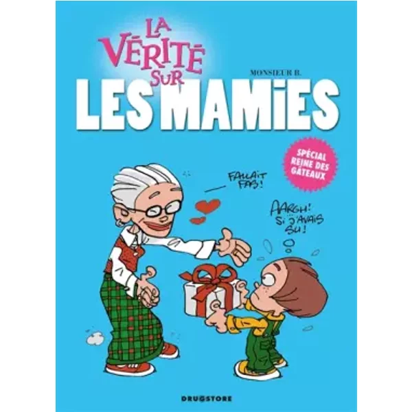 La VéRité Sur Les Mamies - Monsieur B-image