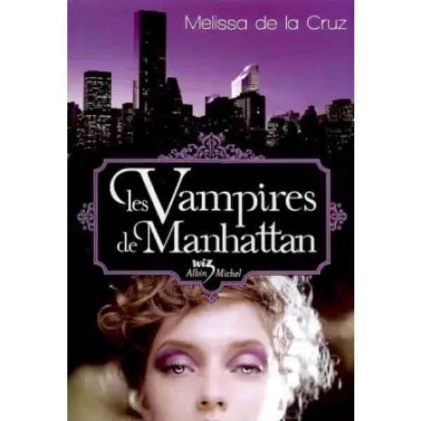 Les Vampires De Manhattan - Melissa De La Cruz Et ValéRie Le Plouhinec-image