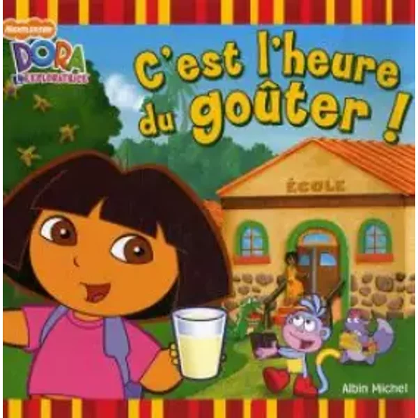 Dora L'exploratrice : C'est L'heure Du GoûTer ! - Lise BoëLl, Marie-CéLine Moulhiac-image