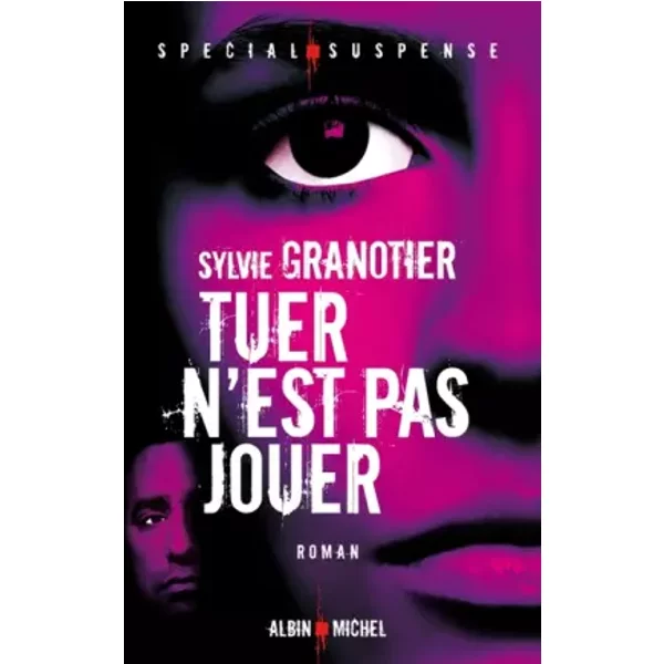 Tuer N'est Pas Jouer - Sylvie Granotier-image
