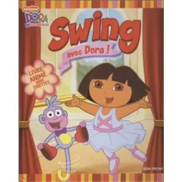Swing Avec Dora - Lise BoëLl, Marie-CéLine Moulhiac, Luc Doligez, Emily Sollinger, Collectif-image