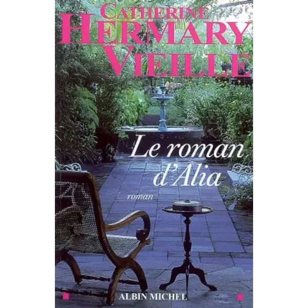Le Roman D'alia - Catherine Hermary-Vieille-image