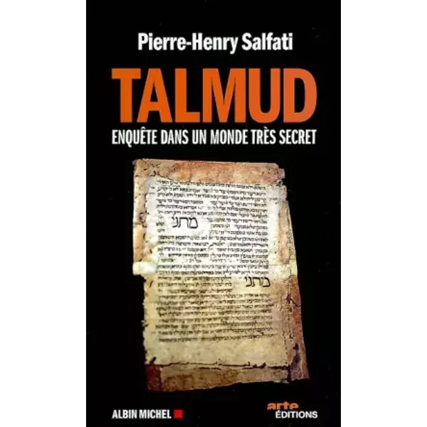 Talmud : Enquête dans un monde très secret - Pierre-Henry Salfati