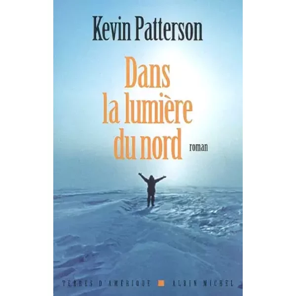 Dans La LumièRe Du Nord - Kevin Patterson Et Anne Damour-image