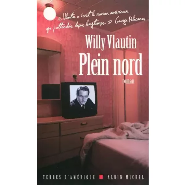Plein Nord - Willy Vlautin Et David Fauquemberg-image