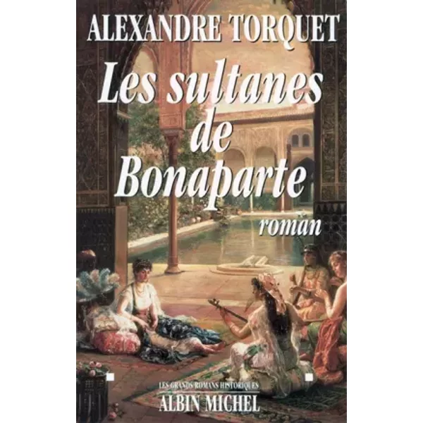 Les Sultanes De Bonaparte - Alexandre Torquet-image