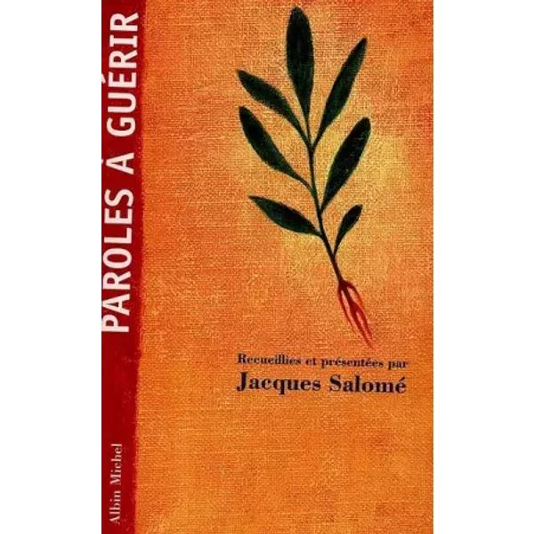Paroles à GuéRir - Jacques Salomé-image