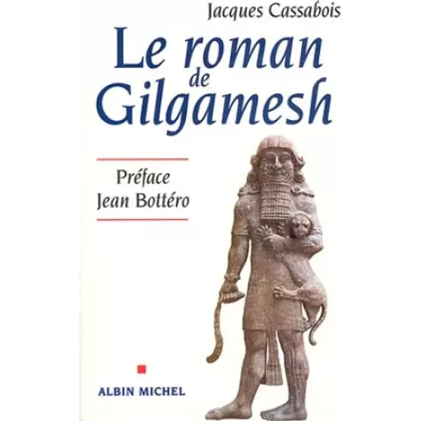 Le Roman De Gilgamesh - Jacques Cassabois-image