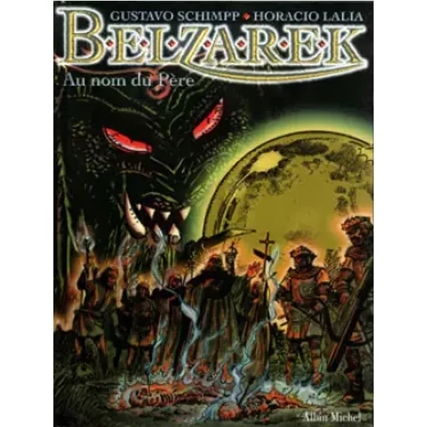 Belzarek, Tome 1 : Au Nom Du PèRe - Gustavo Schimpp Et Horacio Lalia-image