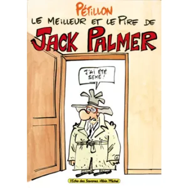 Le meilleur et le pire de Jack Palmer - René Pétillon