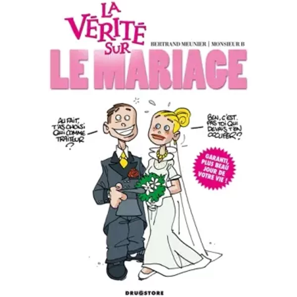 La VéRité Sur Le Mariage - Monsieur B, Bertrand Meunier-image