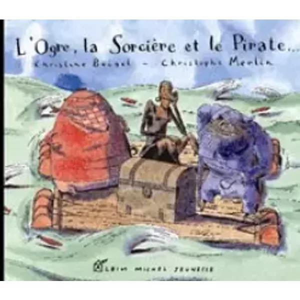 L'ogre, La SorcièRe Et Le Pirate - Christine Beigel-image