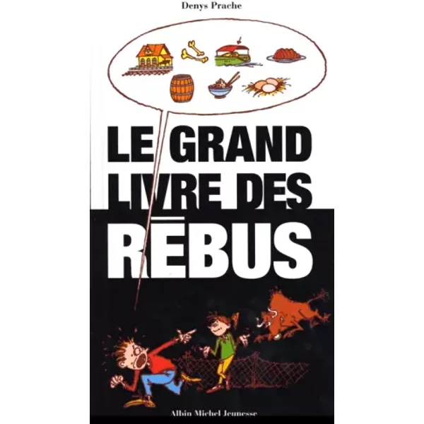 Le Grand Livre Des RéBus - Denys Prache Et Christophe Besse-image