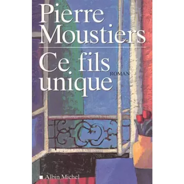 Ce Fils Unique - Pierre Moustiers-image
