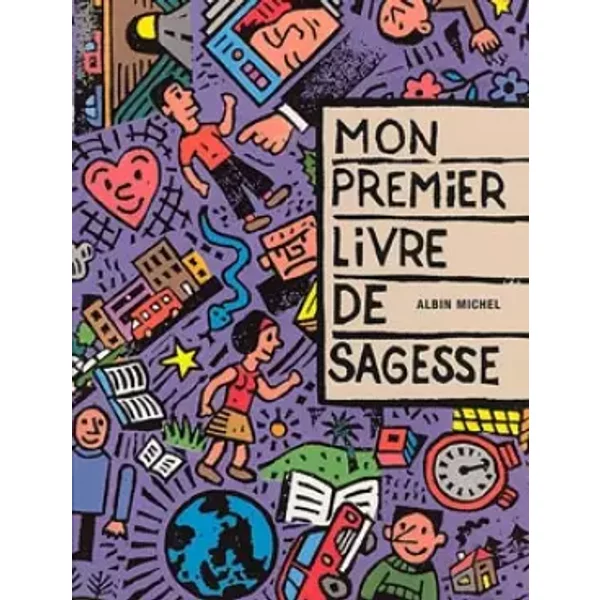 Mon Premier Livre De Sagesse - Michel Piquemal Et Philippe LagautrièRe-image