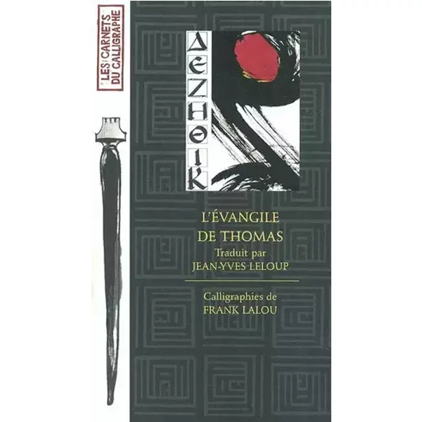 L'Evangile de Thomas - Franck Lalou