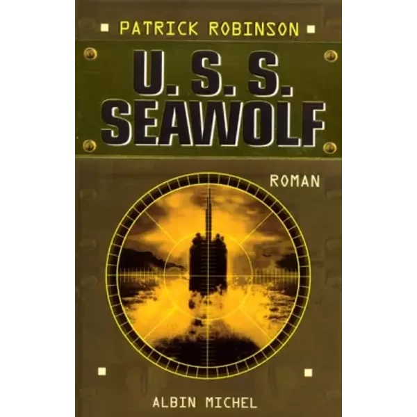 U.S.S. Seawolf - Patrick Robinson-image