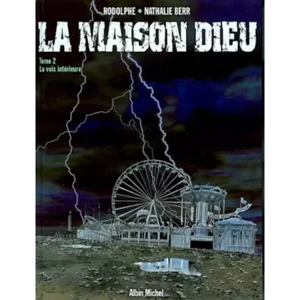 La Maison Dieu, tome 2 : La Voix intérieure - Rodolphe Berr, Nathalie Berr