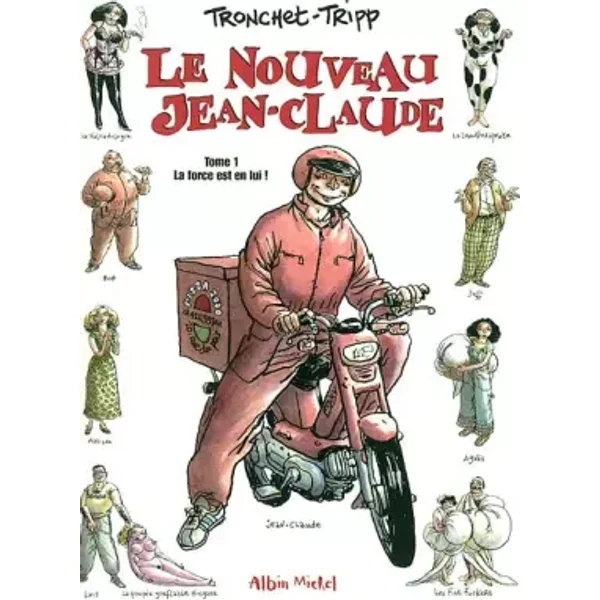 Le Nouveau Jean-Claude, tome 1 - Jean-Louis Tripp, Tronchet