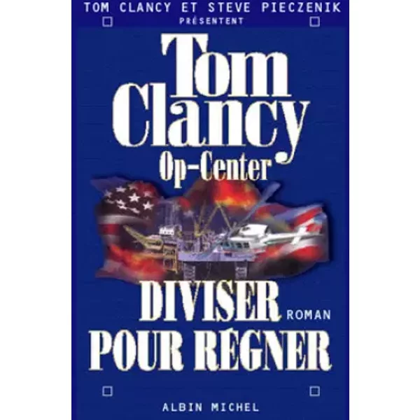 Op-Center, Tome 7 : Diviser Pour RéGner - Tom Clancy, Steve Pieczenik Et Jean Bonnefoy-image
